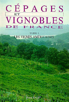 Cépages et vignobles de France. Vol. 1. Les Vignes américaines book