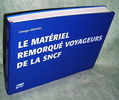 Le materiel remorque des voyageurs de la sncf ref 110 102 book