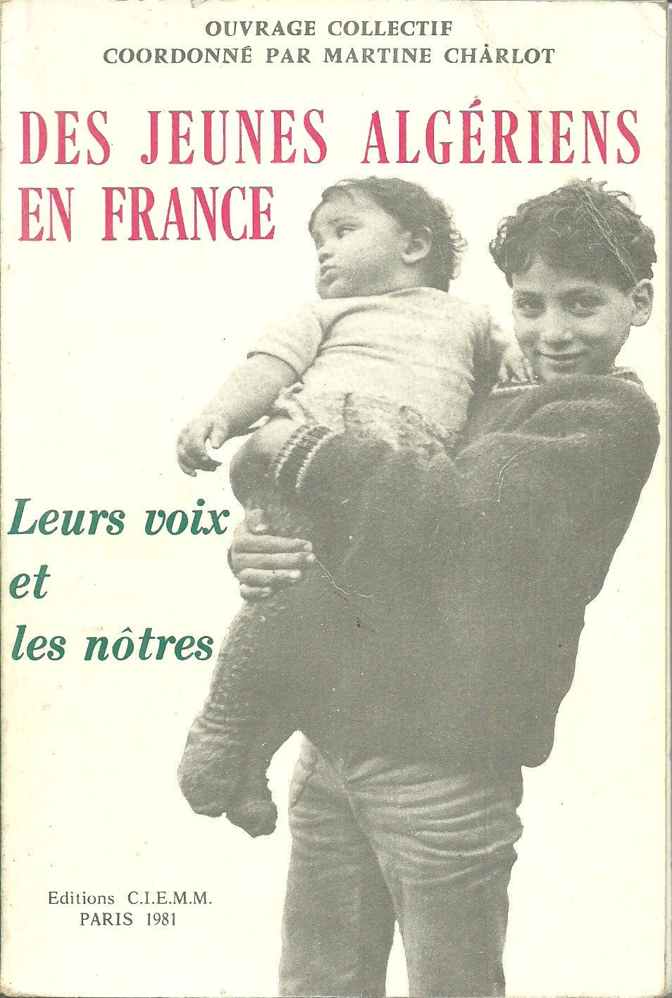 Des jeunes algériens en France -Leurs voix et les nôtres. Books