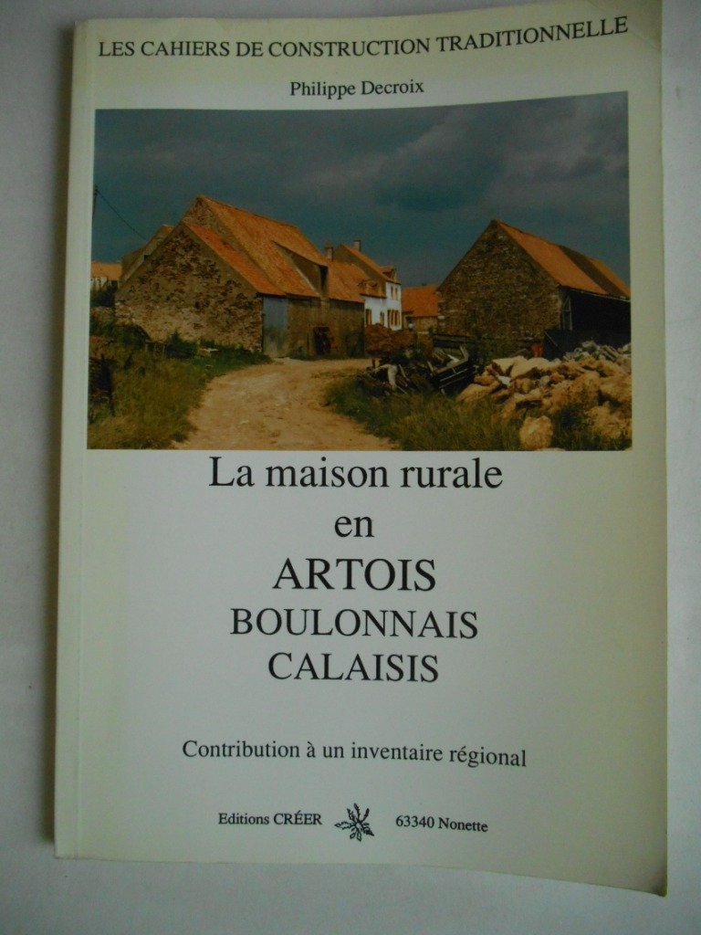 La maison rurale en Artois Boulonnais Calaisis Leisure, Home & Garden