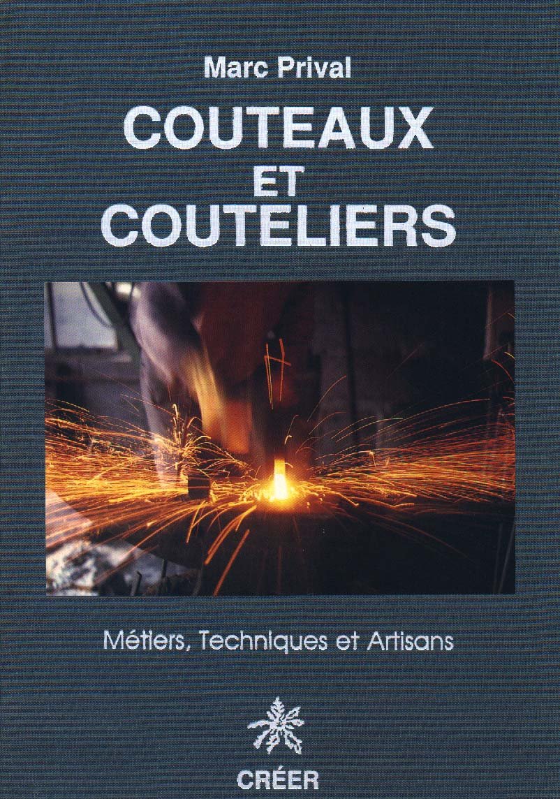 Couteaux et Couteliers, Métiers, Techniques et Artisans, La Coutellerie à Thiers et dans sa Région book