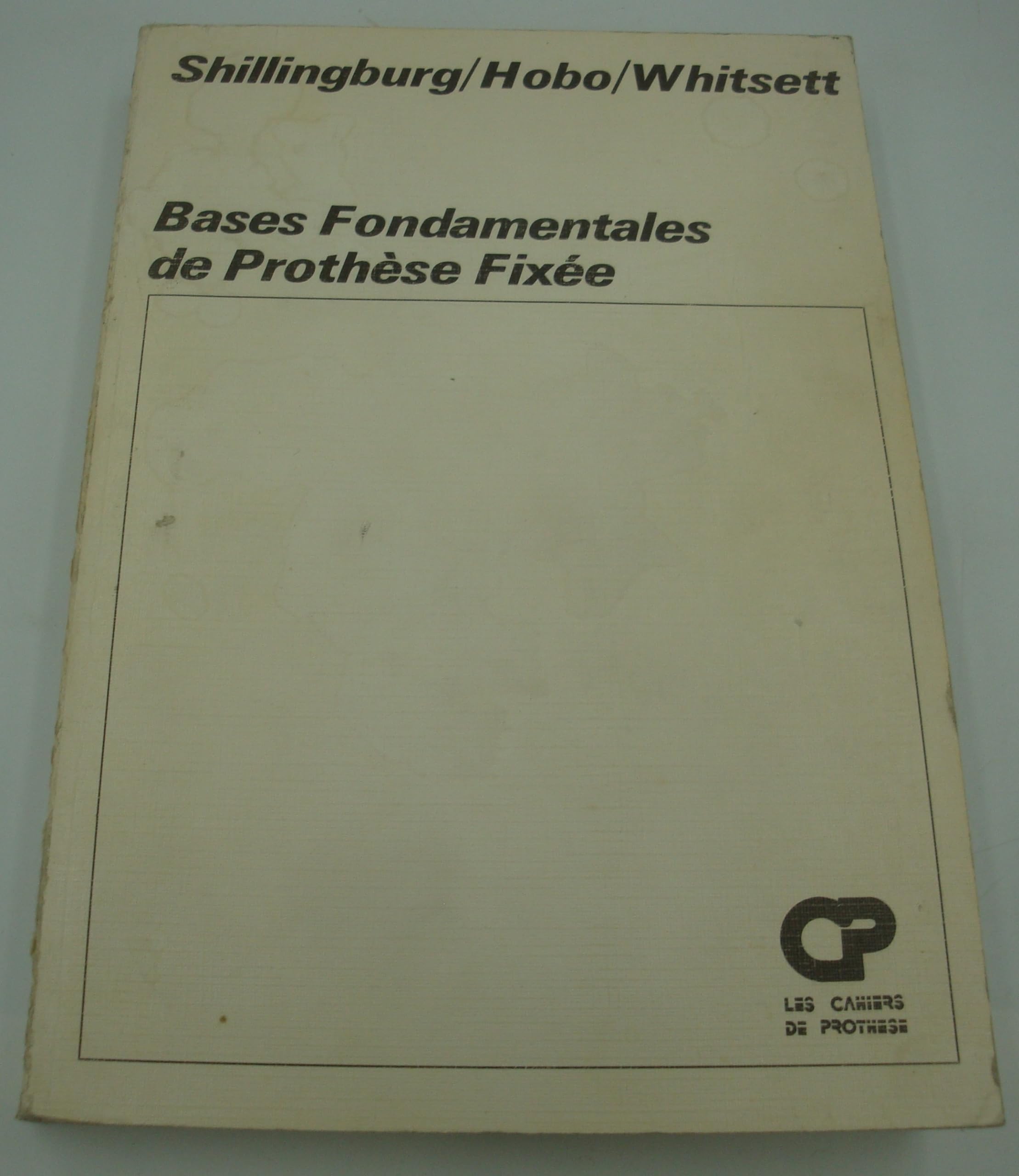 Bases fondamentales de prothèse fixée Books