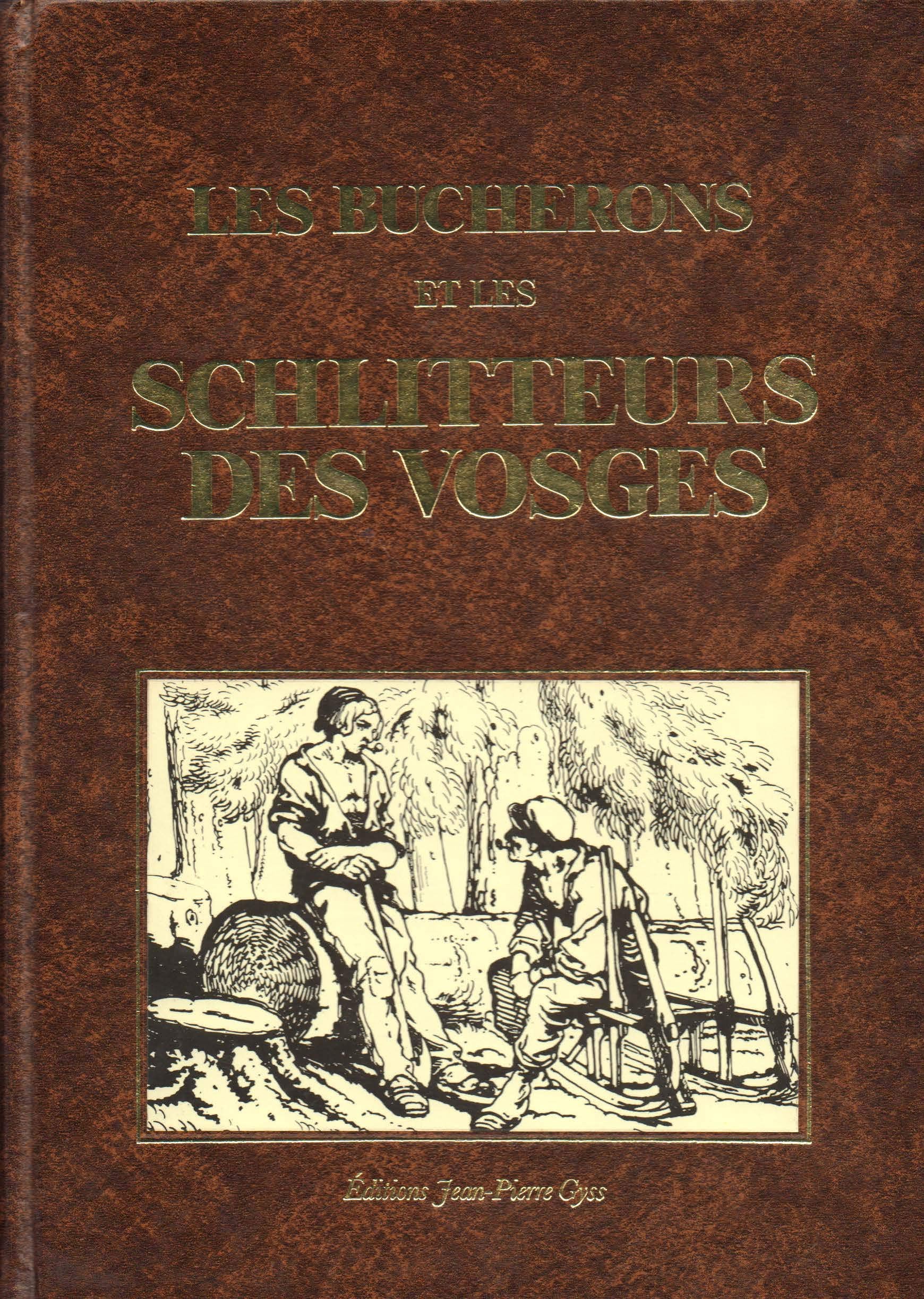 Les bûcherons et les schlitteurs des Vosges Books
