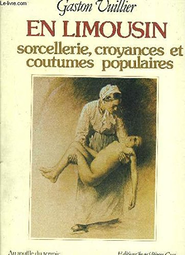 En Limousin : Sorcellerie, croyances et coutumes populaires Books