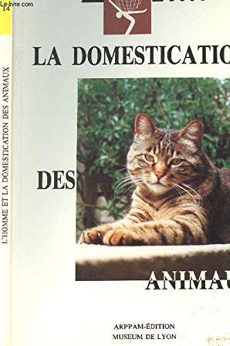 L'HOMME ET... LA DOMESTICATION DES ANIMAUX book