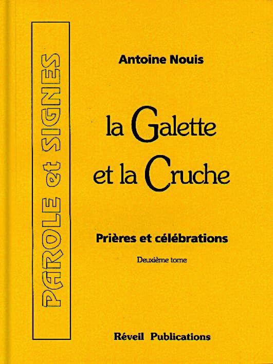 La Galette et la Cruche: Prières et célébrations, Tome 2 book