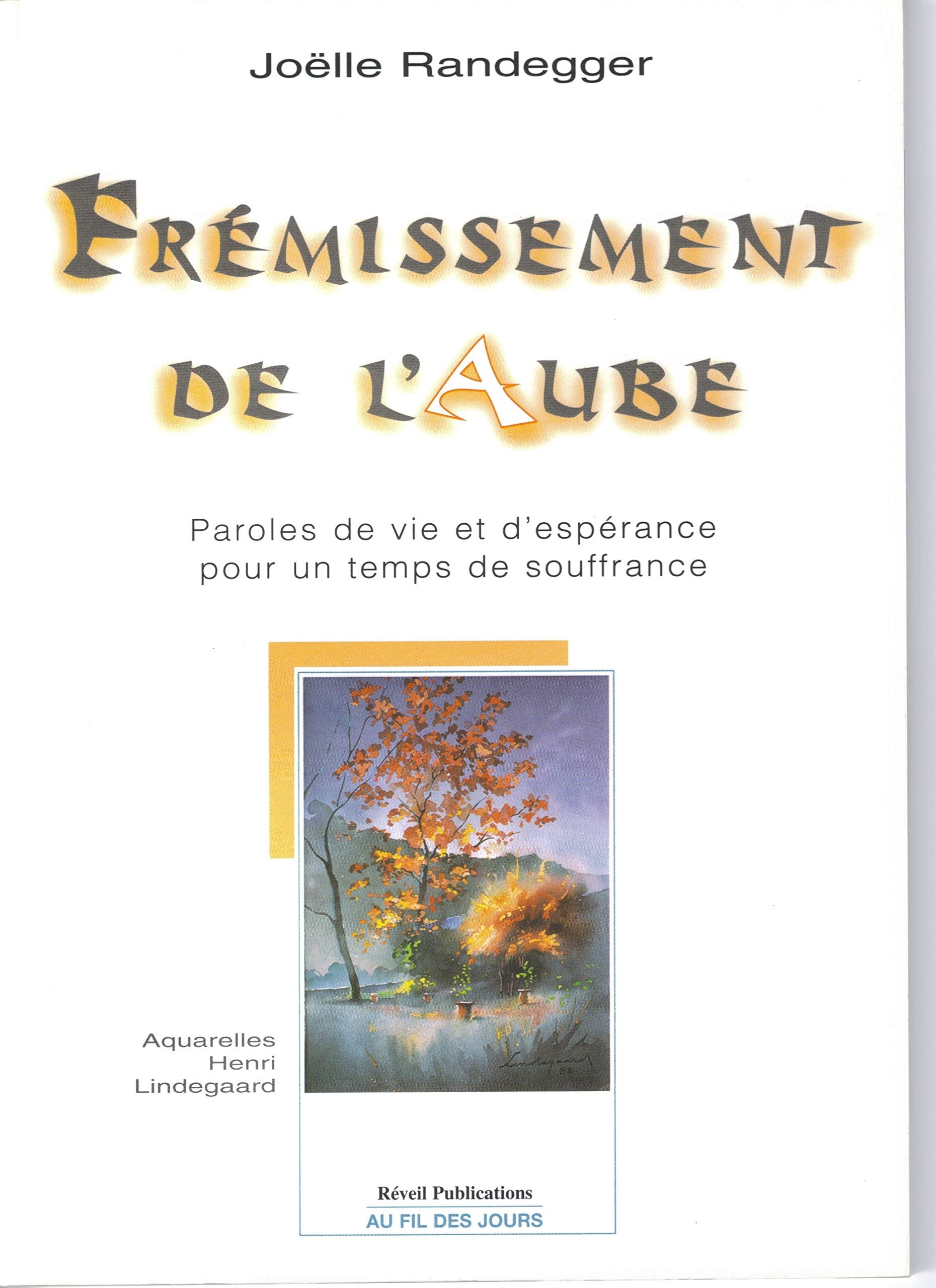 Frémissement de l'aube : paroles de vie et d'espérance pour un temps de souffrance Religion & Esotericism