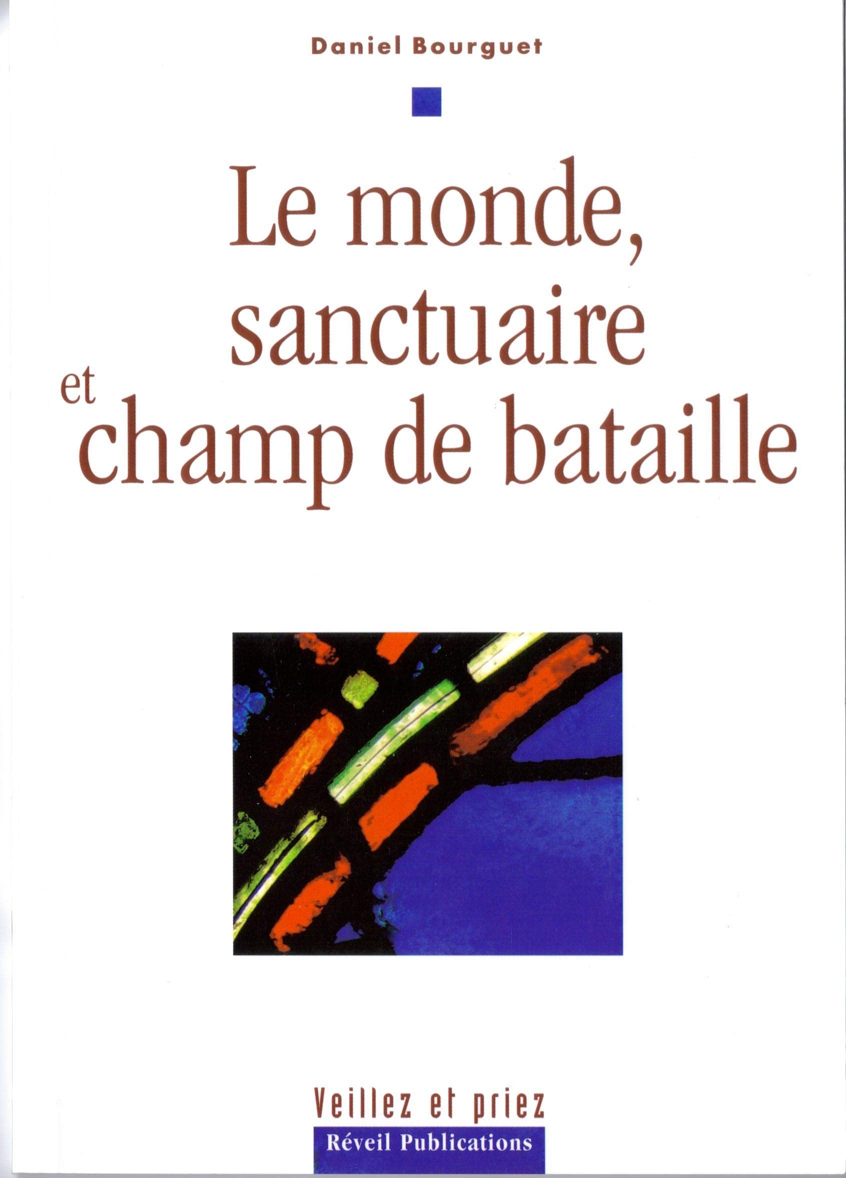 Le monde, sanctuaire et champ de bataille book