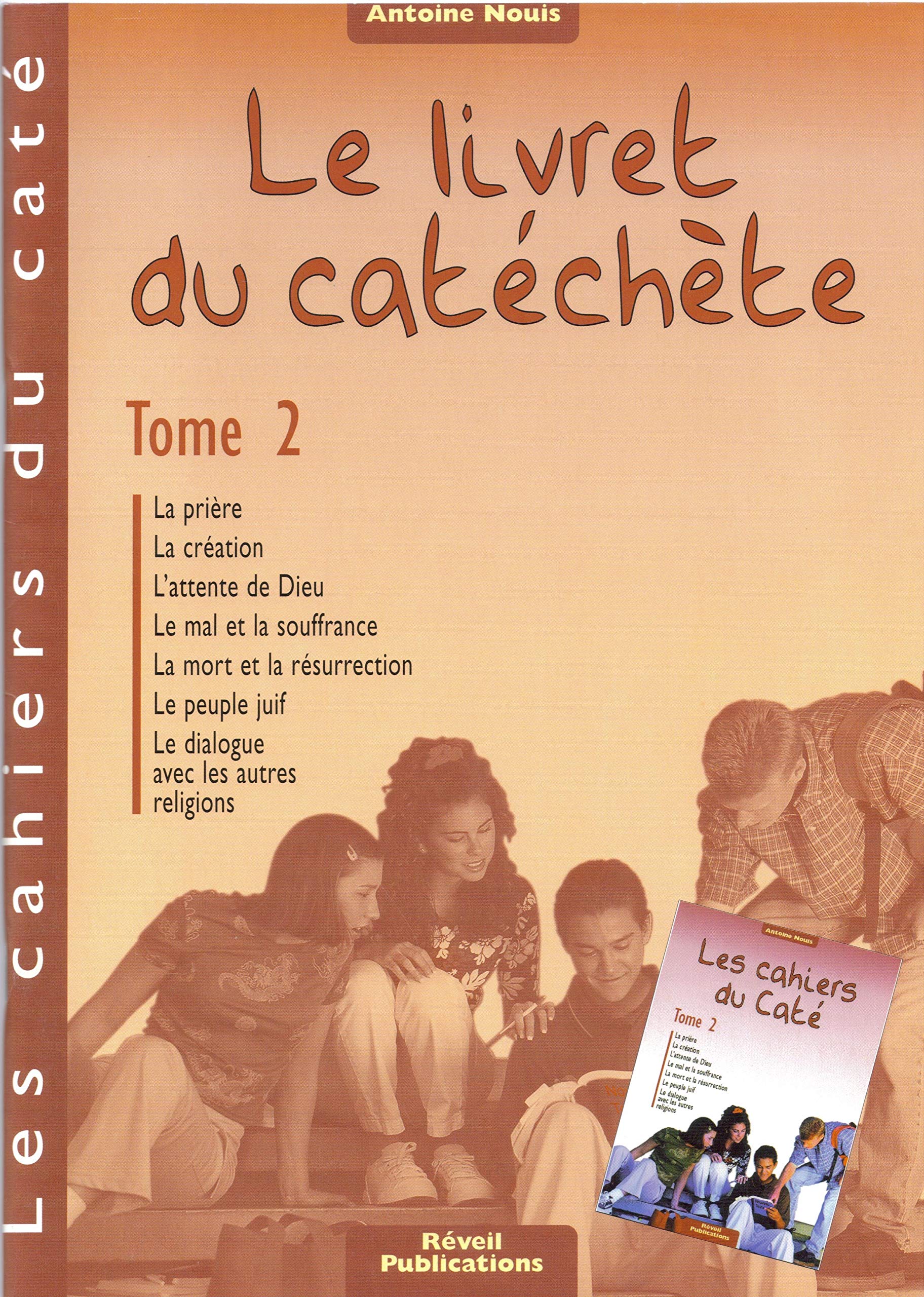 Cahiers du caté - Le livret du catéchète - Tome 2 Non-fiction