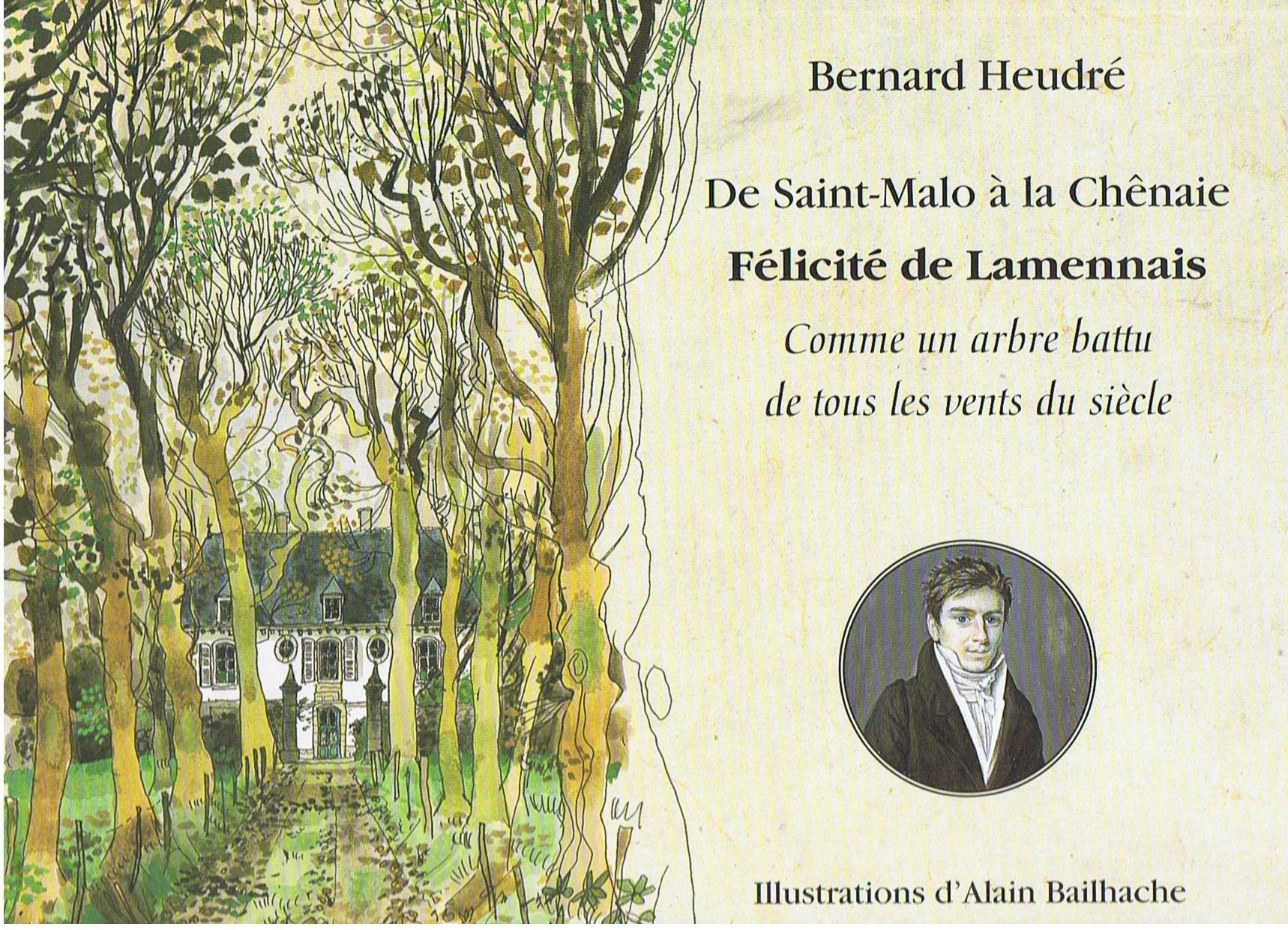 De saint malo a la chenais felicite de lamennais comme un arbre battu de tous les vents du siecle Books