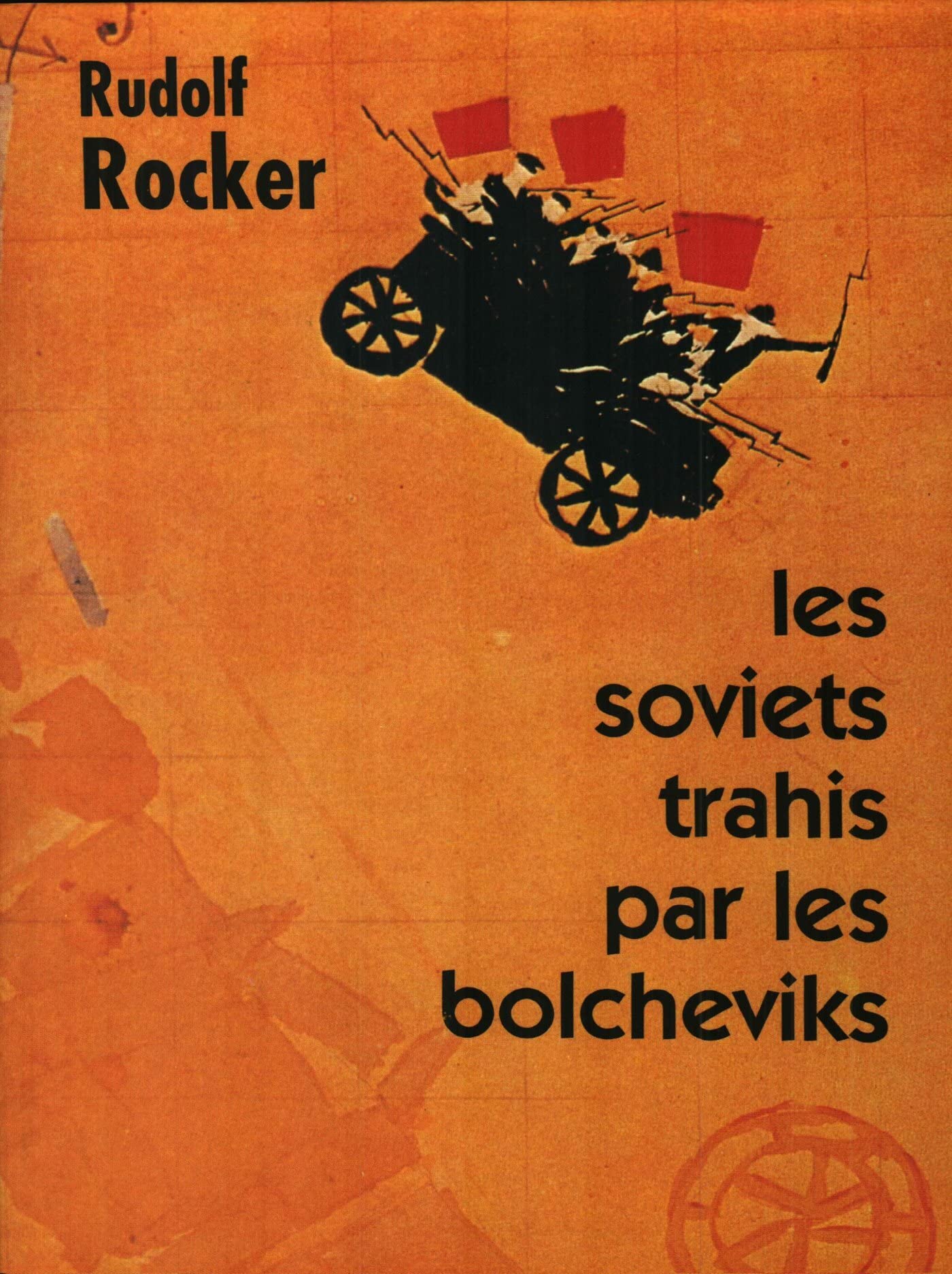 Les soviets trahis par les bolcheviks : la faillite du communisme d'Etat book