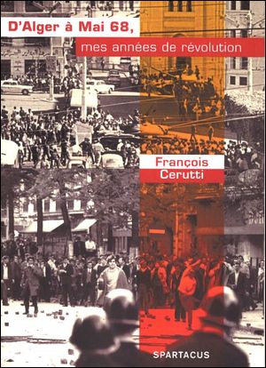 D'Alger à mai 68 : mes années de révolution book