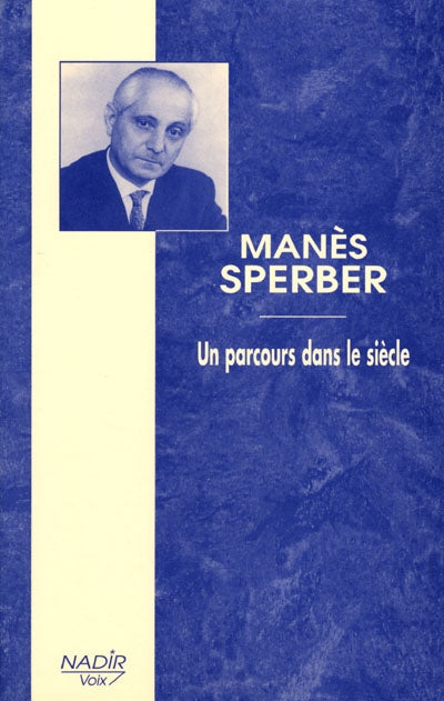 Product Image: Manès Sperber, un parcours dans le siècle