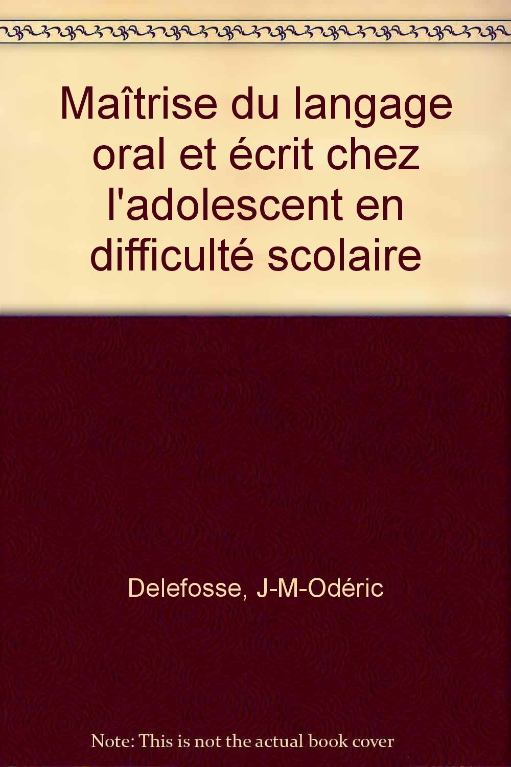 Maîtrise du langage oral et écrit chez l'adolescent en difficulté scolaire book