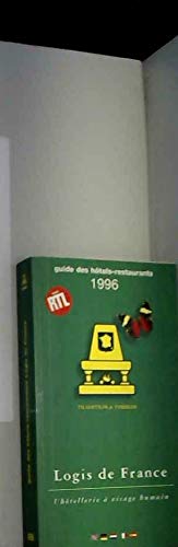 Logis de France Guide to Hotels and Restaurants 1996 Leisure, Home & Garden