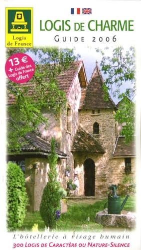 Logis de Charme: Avec le Guide des Logis de France book