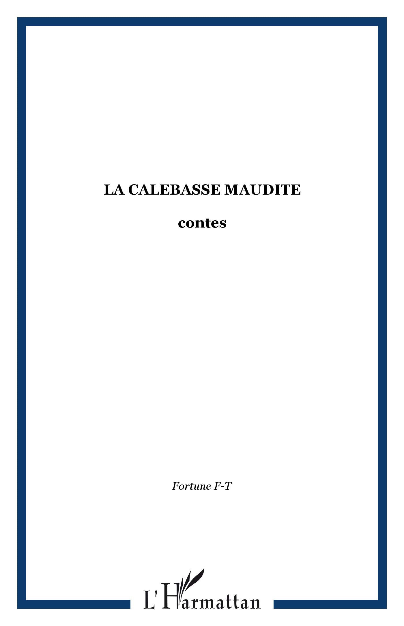 La Calebasse maudite et autres récits fantastiques book