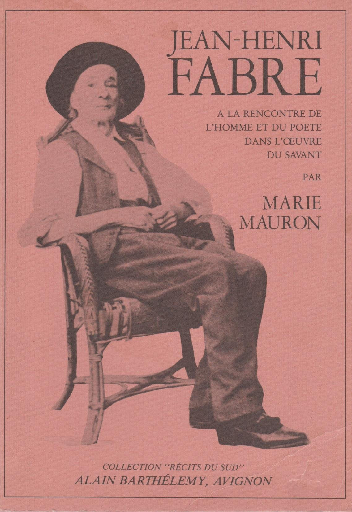 Jean-Henri Fabre : à la rencontre de l'homme et du poète dans l'oeuvre du savant Science