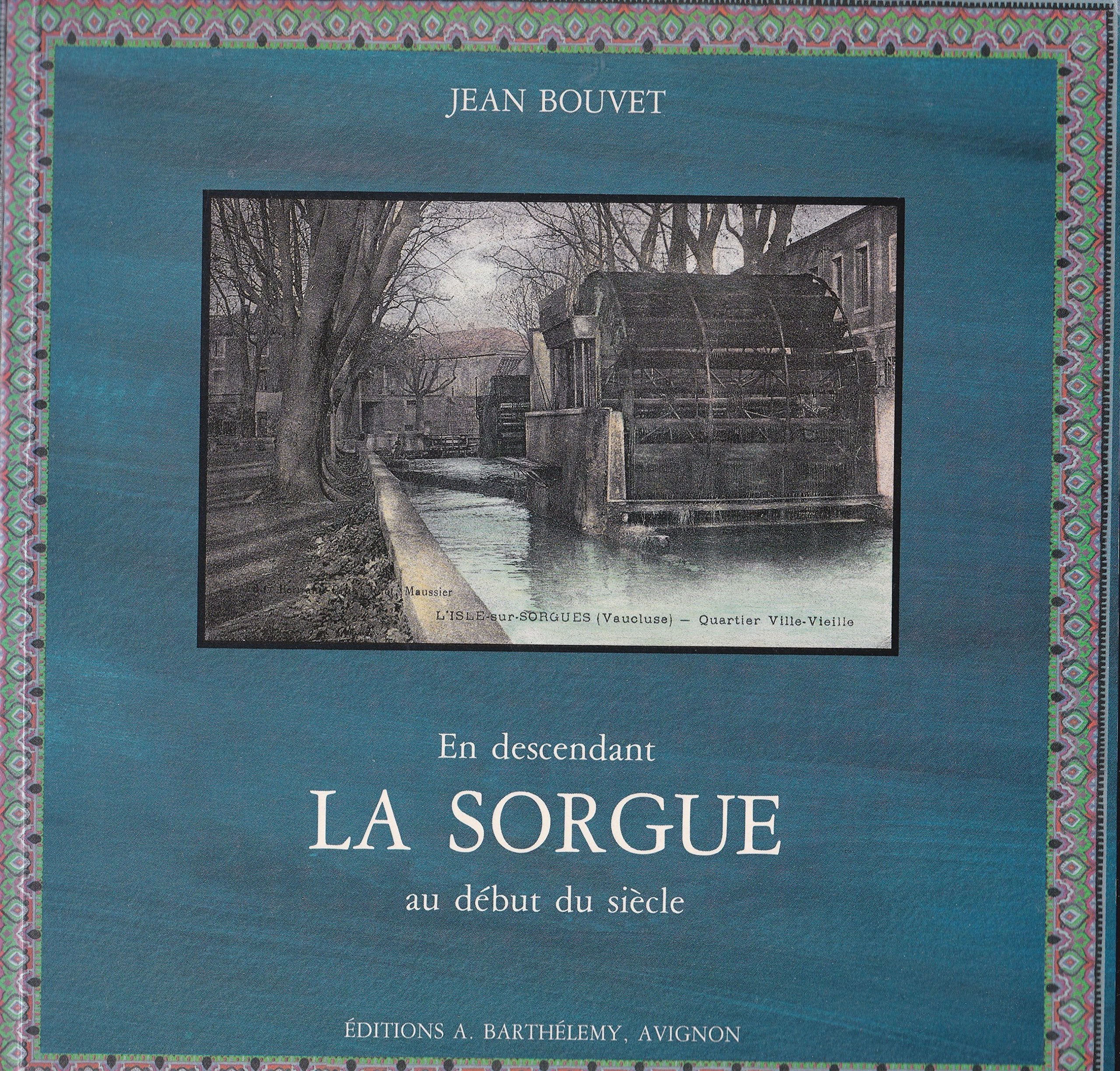 En Descendant La Sorgue Au Debut Du Siecle Books