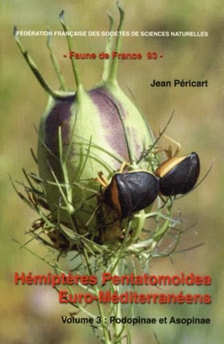 Hémiptères Pentatomoidea Euro-Méditerranéens: Volume 3, Podopinae et Asopinae book