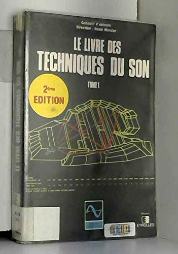 Le Livre des techniques du son Tome 1: Notions fondamentales Books