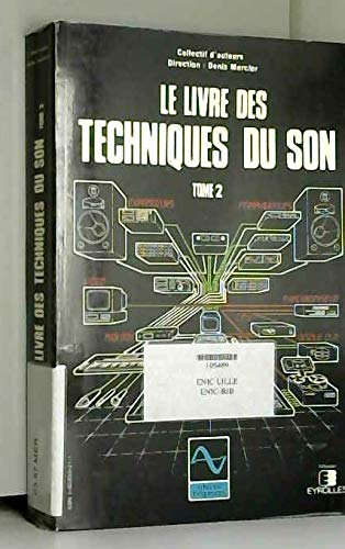 Le Livre des techniques du son Tome 2: La Technologie book