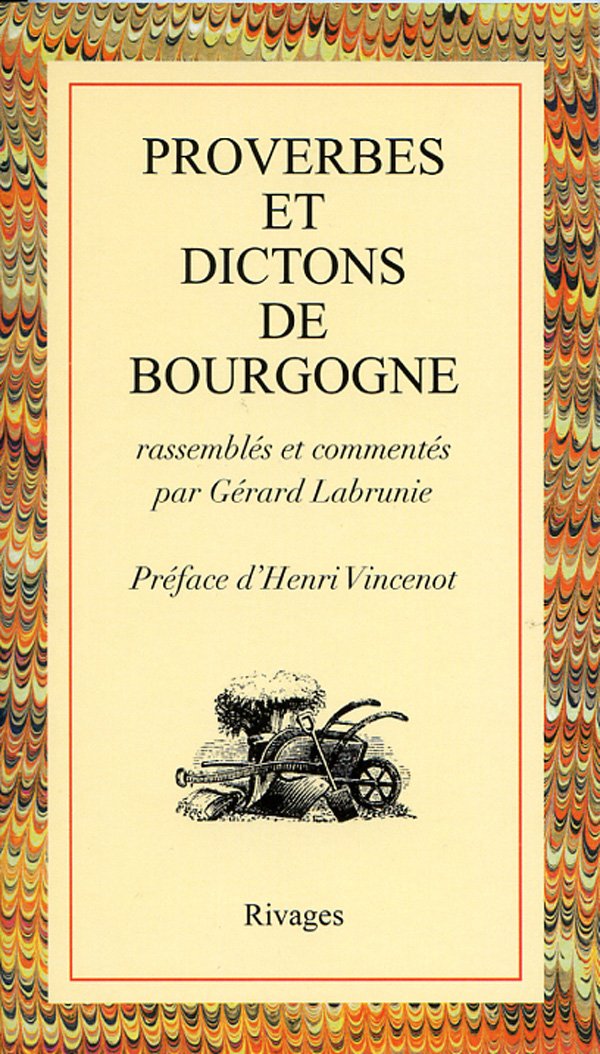 Proverbes et dictons de Bourgogne Contemporary literature
