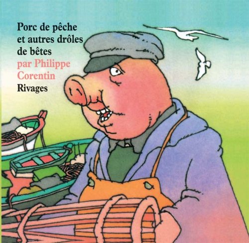 Porc de pêche et autres drôles de bêtes book