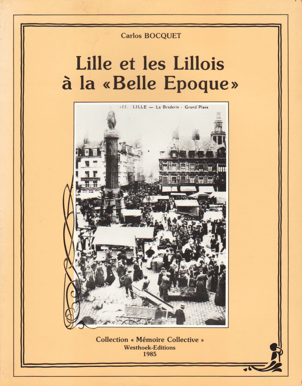 LILLE ET LES LILLOIS À LA « BELLE EPOQUE » Books