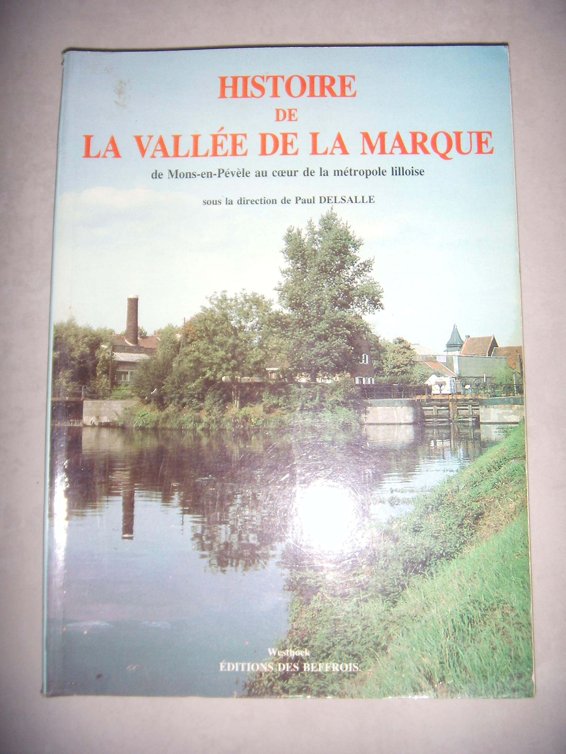 Histoire de la vallée de la Marque Books