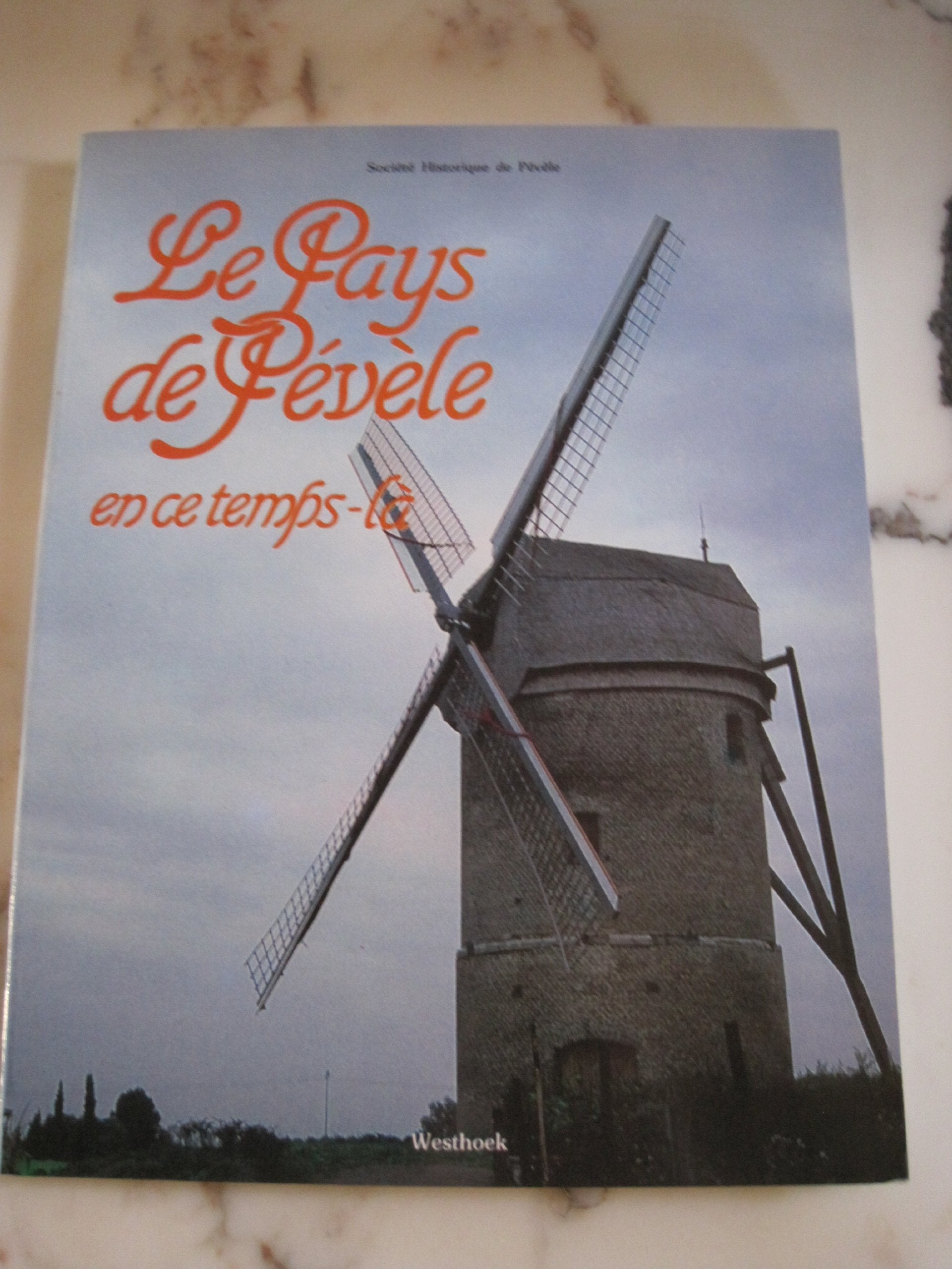 Le Pays de Pévèle en ce temps-là : Avec un choix de cartes postales et de photogr (Mémoire collective) book