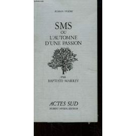 SMS ou L'automne d'une passion : roman-poème book