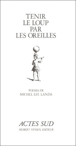 Tenir le loup par les oreilles book