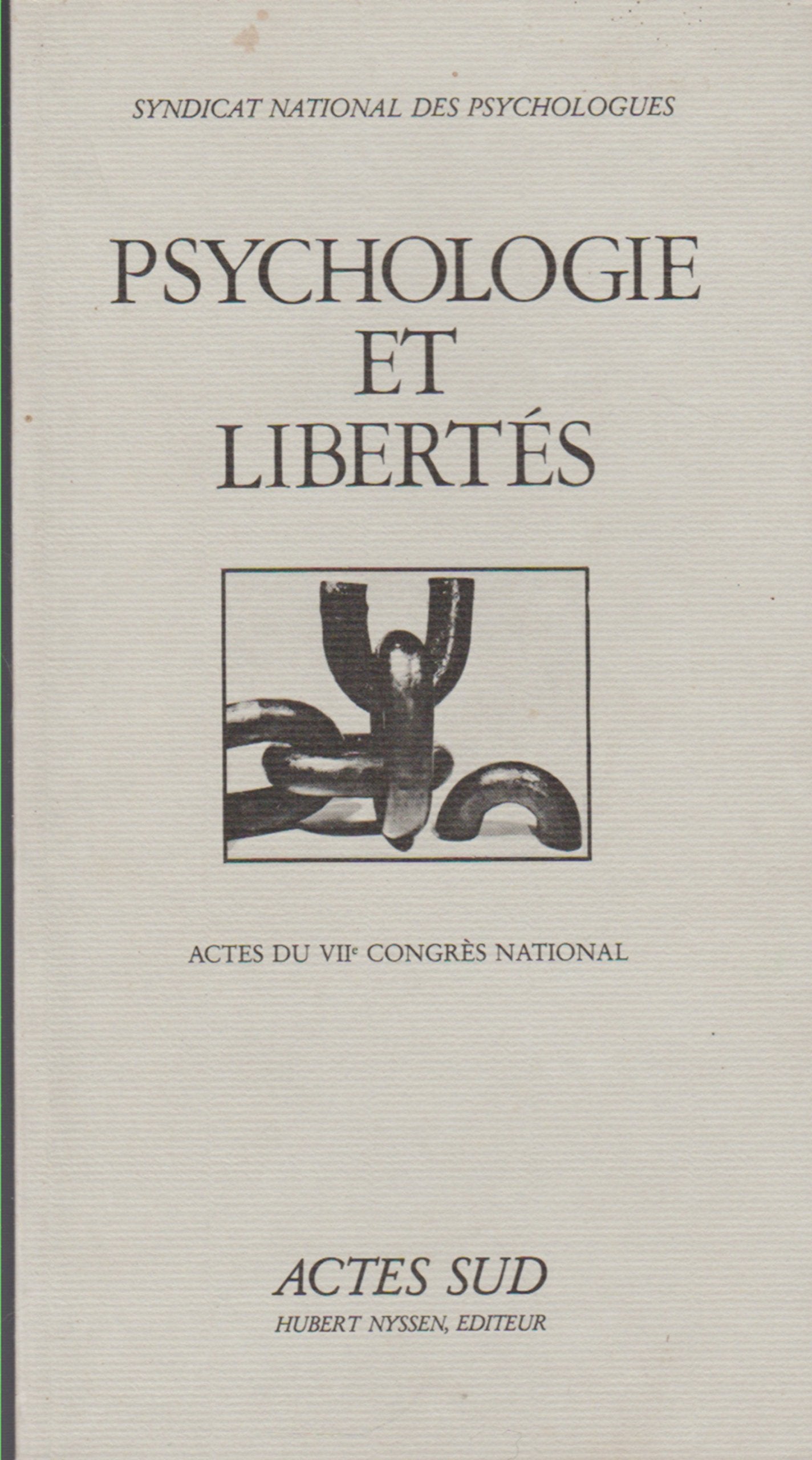 Psychologie et libertés : Actes du 7e Congrès National book