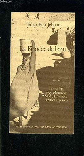 La fiancée de l'eau, Suivi de : Entretien avec Monsieur Saïd book