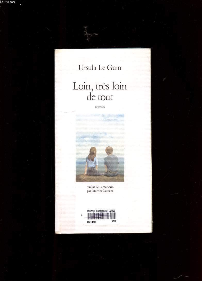 Loin, très loin de tout book