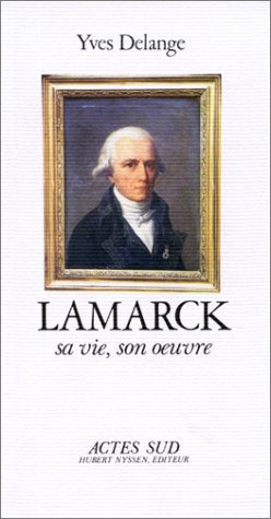 Lamarck : sa vie, son oeuvre book