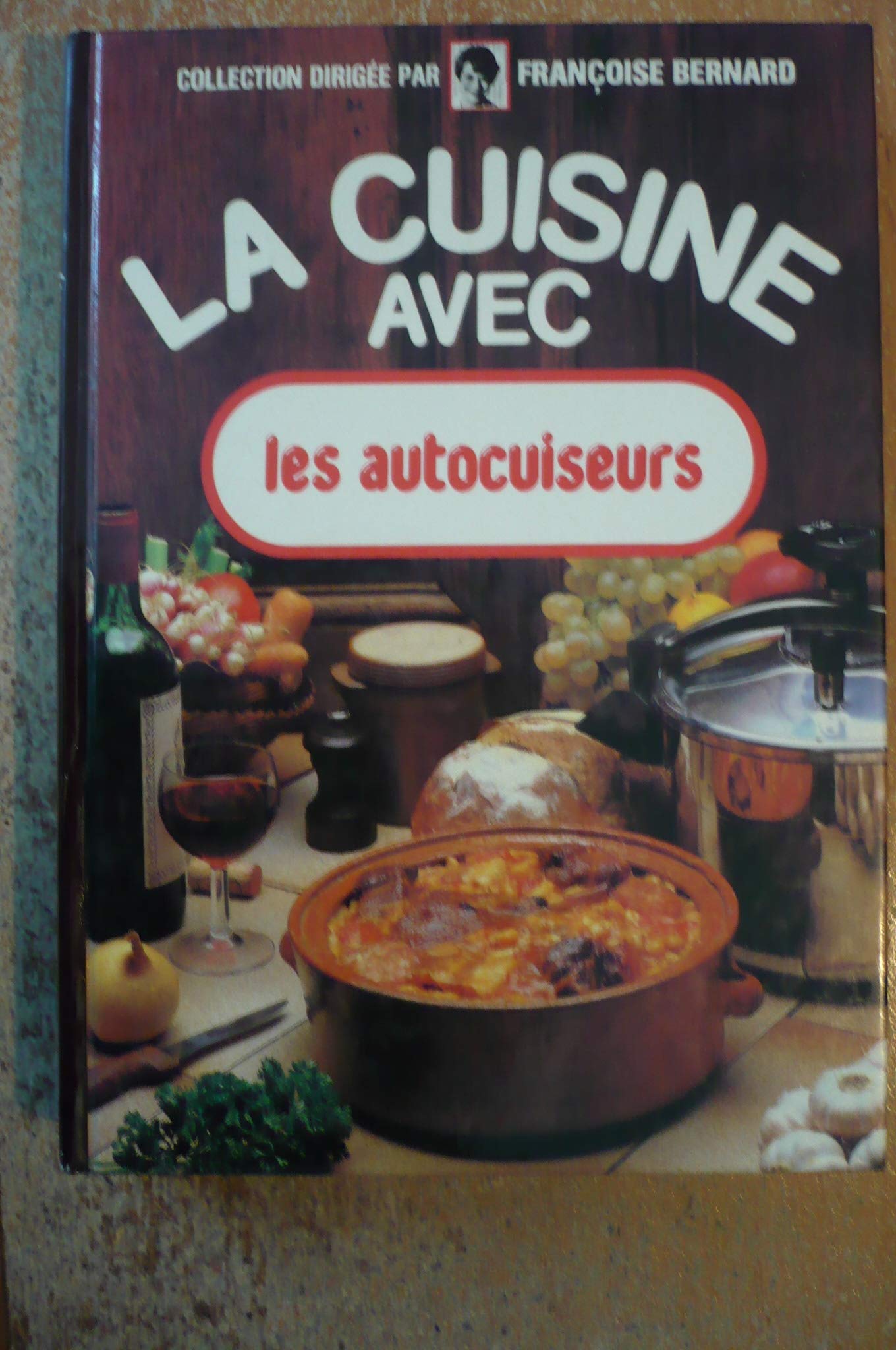 Les autocuiseurs (La Cuisine avec) (French Edition) Books
