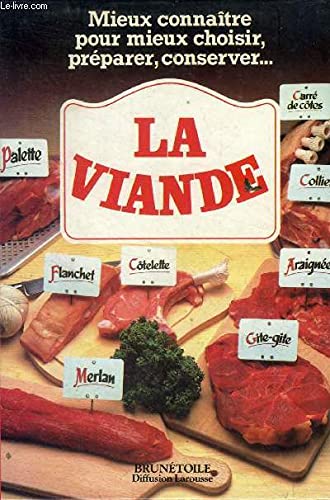 Mieux connaitre pour mieux choisir, préparer et conserver la viande Books