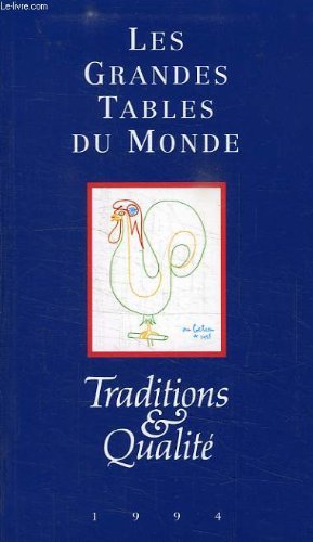 Traditions & qualite, les grandes tables du monde book