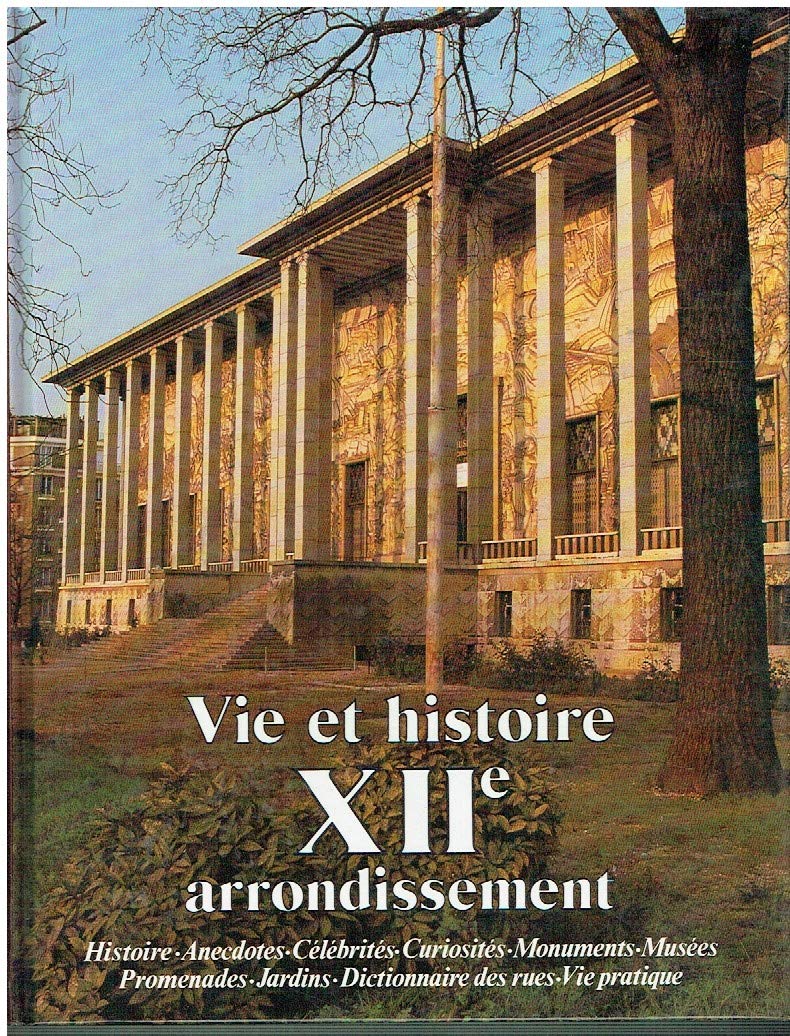 Vie et histoire du XIIe arrondissement : Bel-Air, Picpus, Bercy, Quinze-Vingts Books