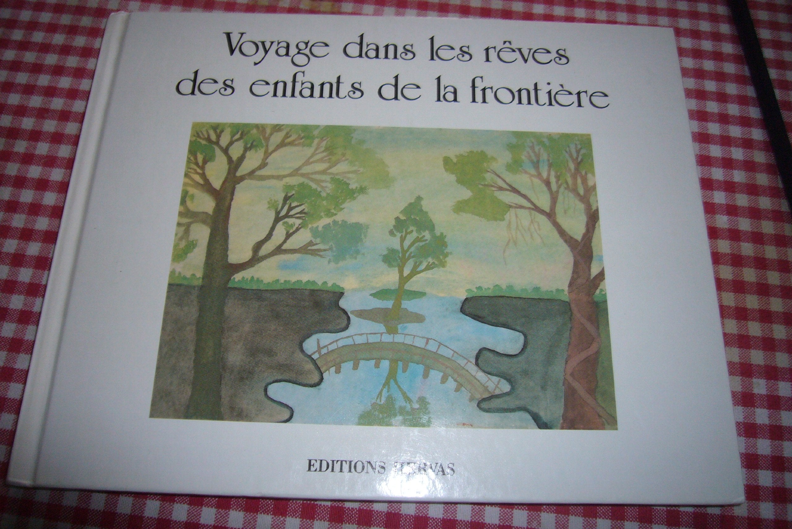 Voyages dans les rêves des enfants de la frontière Books