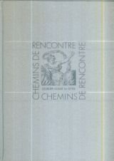 Chemins de rencontre, l'europe avant la lettre book