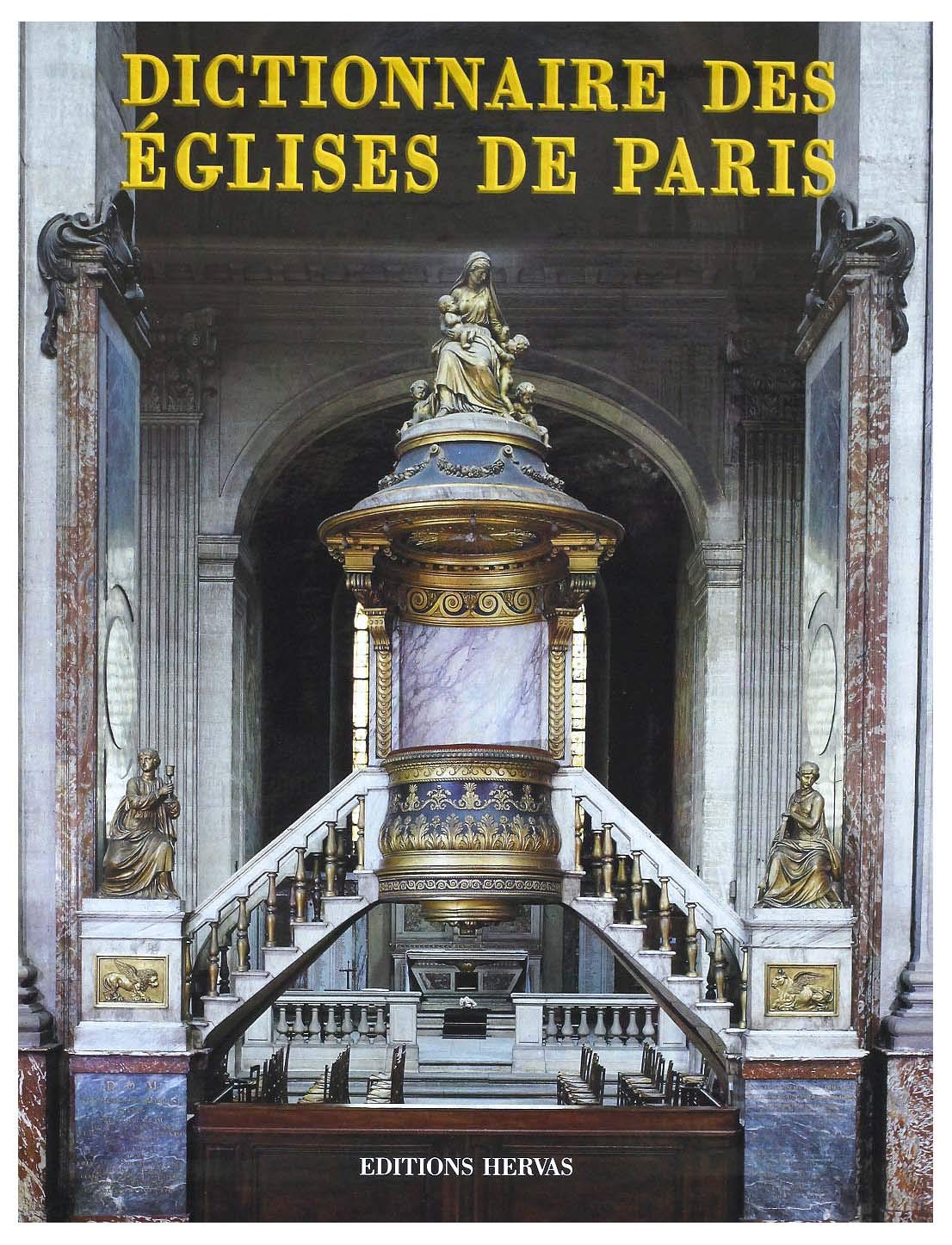 Le dictionnaire des églises de Paris book