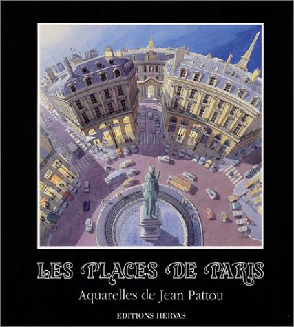 Les places de Paris. Aquarelles de Jean Pattou book