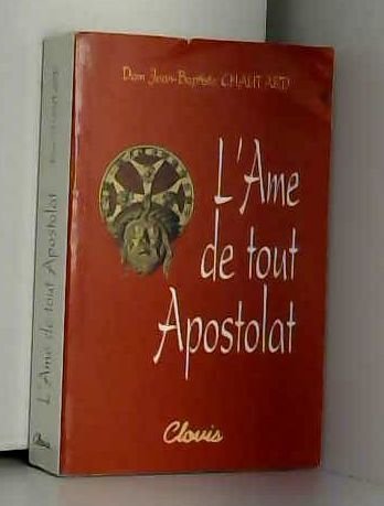 L'âme de tout apostolat (Itinéraire spirituel) Books