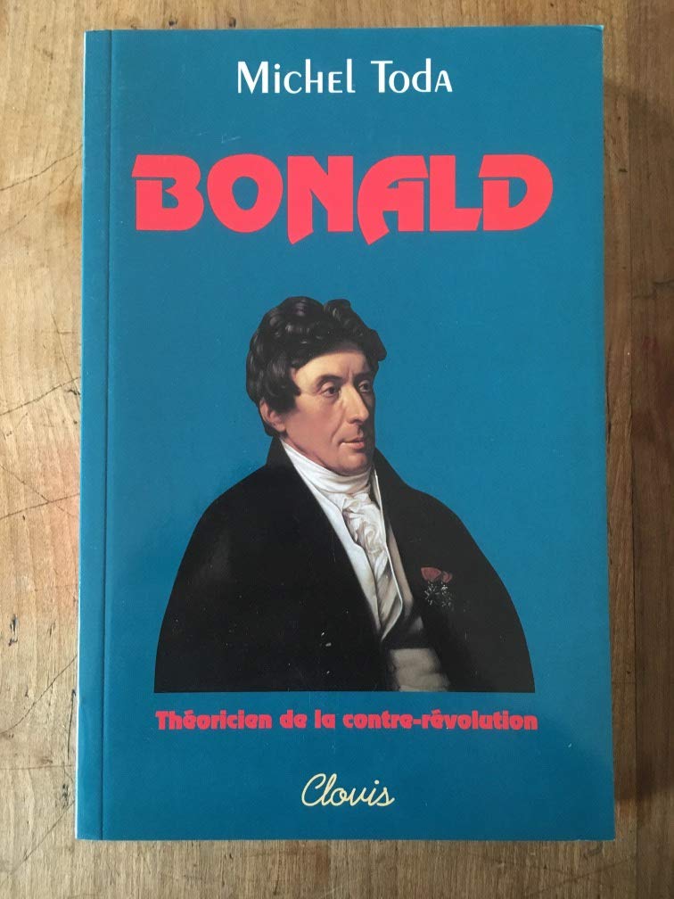 Louis de bonald theoricien de la contre revolution Books
