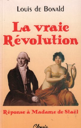 La vraie Révolution : réponse à madame de Staël Books