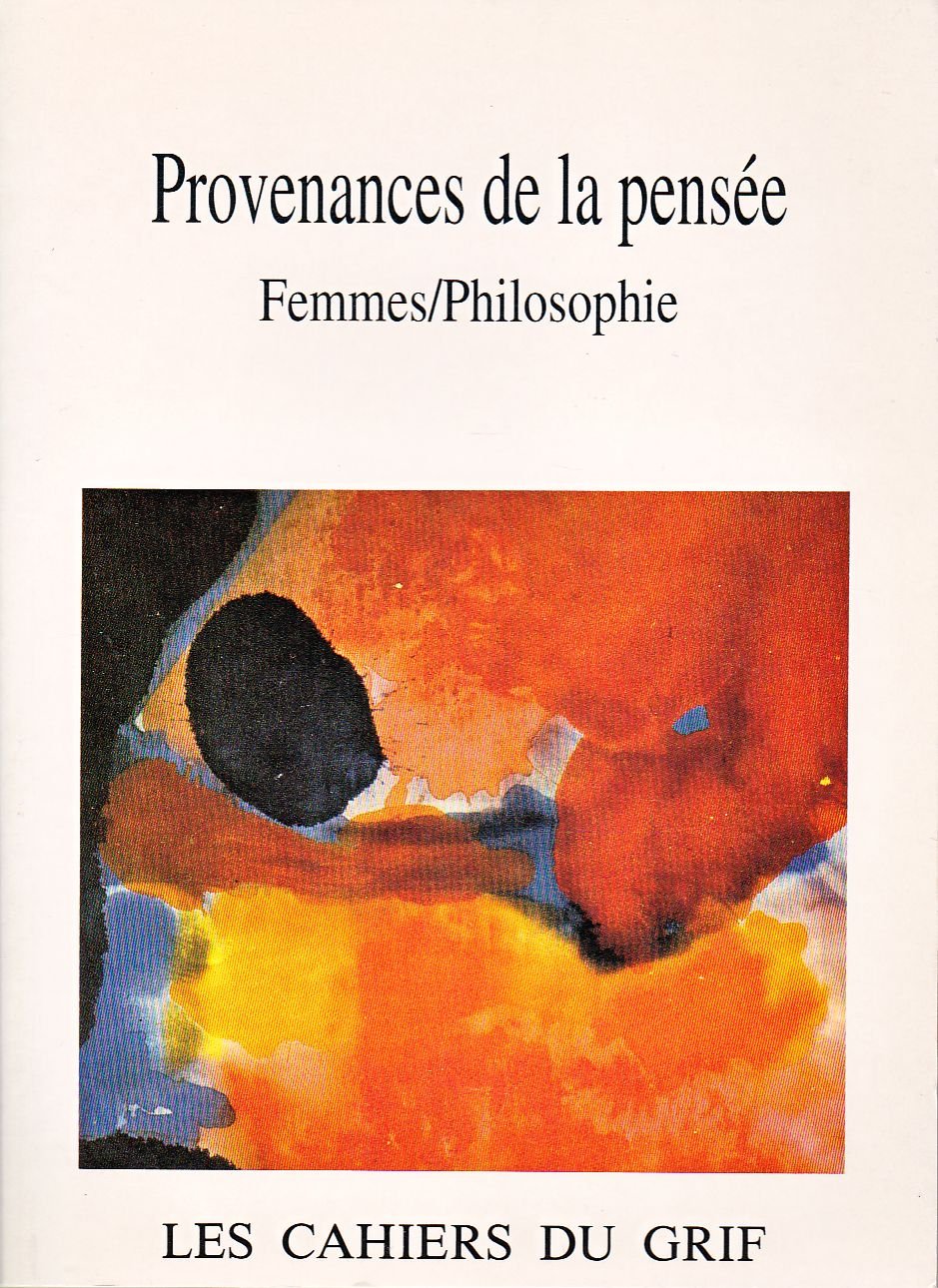 Provenances de la pensée : Femmes et philosophie book