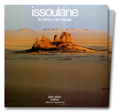 Issoulane : le Sahara des tassilis Books